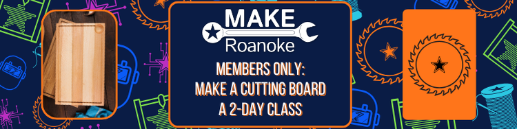 MEMBERS ONLY: Make a Cutting Board: A 2-Day Class Announced