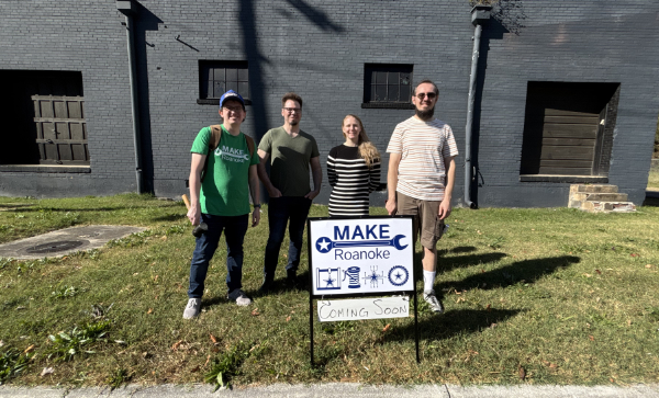 The MAKE Roanoke Board outside our new location with our MAKE Roanoke Yard Sign